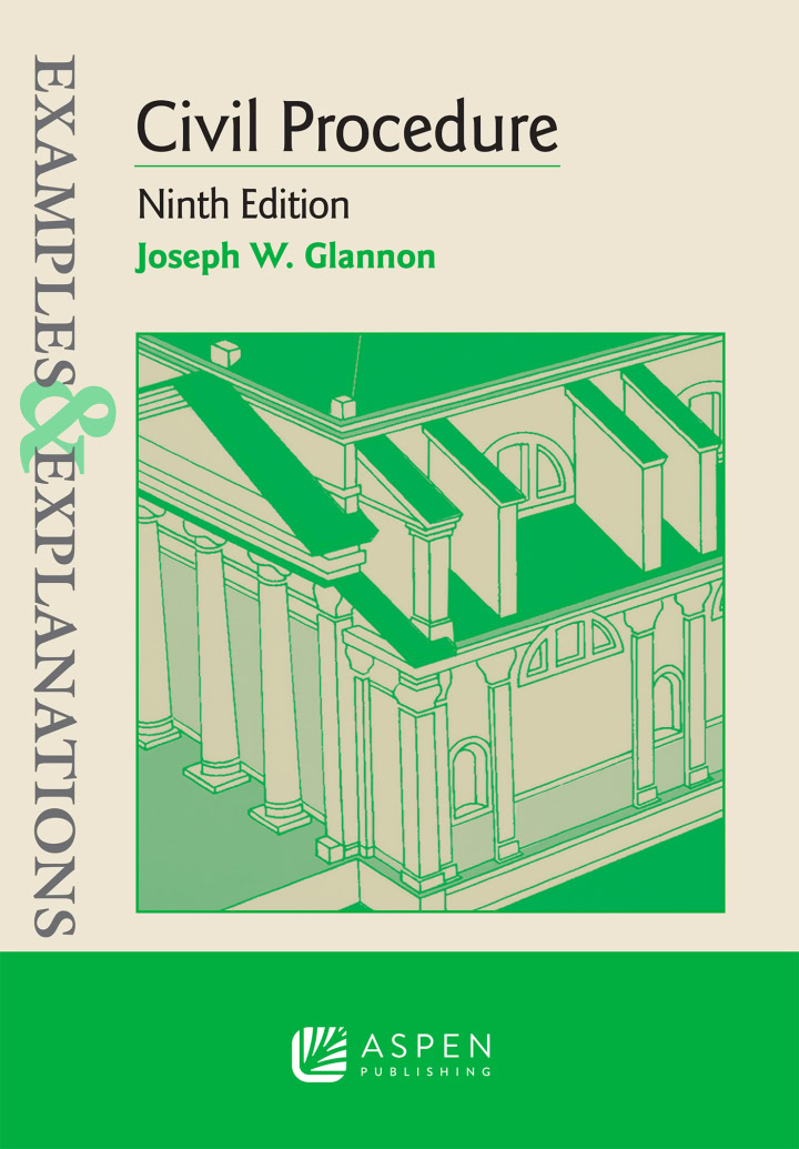 Examples and Explanations for Civil Procedure (9th Edition)