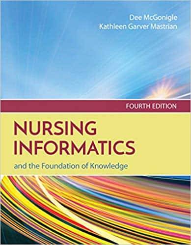 Nursing Informatics and the Foundation of Knowledge (4th Edition)