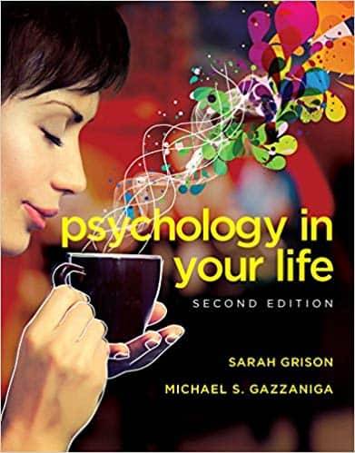 Psychology in Your Life (2nd Edition)