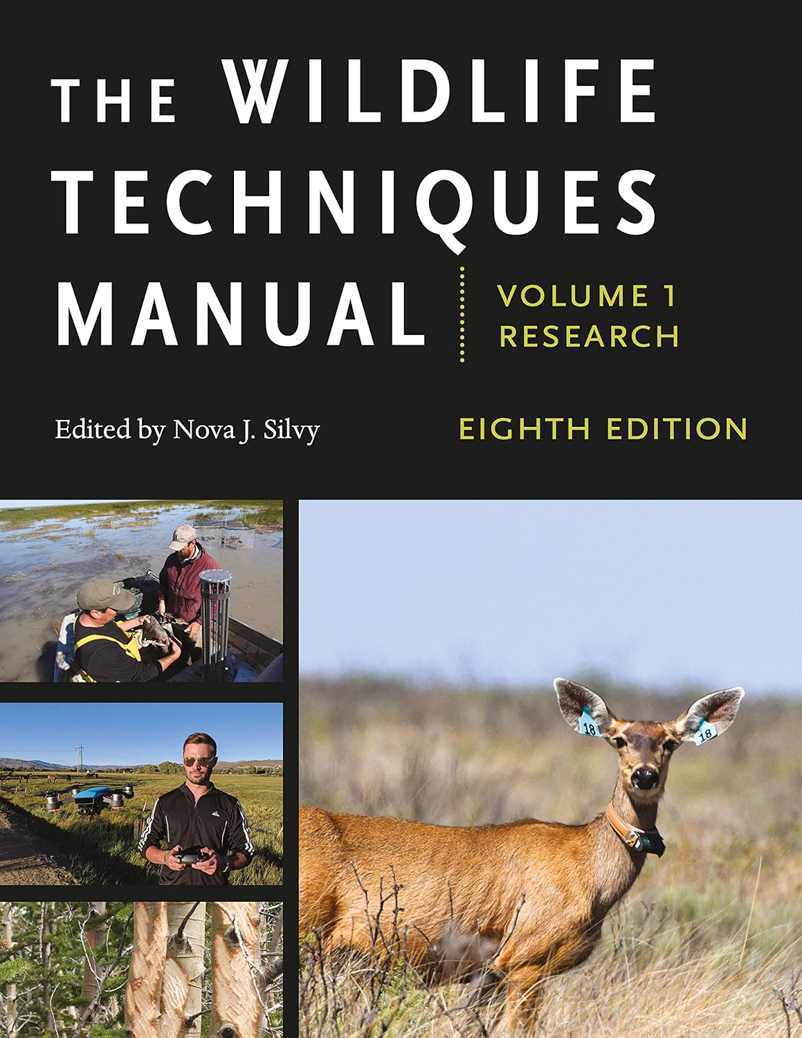 The Wildlife Techniques Manual 8th Edition Volume 1 – Research. Volume 2 – Management.