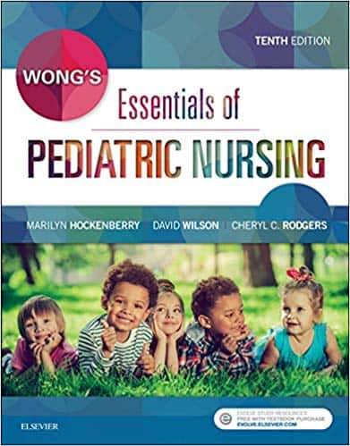 Wong’s Essentials of Pediatric Nursing (10th Edition)