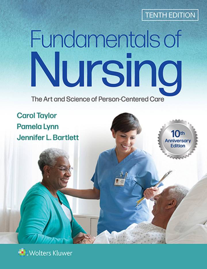 Fundamentals of Nursing: The Art and Science of Person-Centered Care (10th Edition)