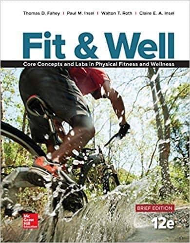 Fit and Well Brief Edition: Core Concepts and Labs in Physical Fitness and Wellness (12th Edition)