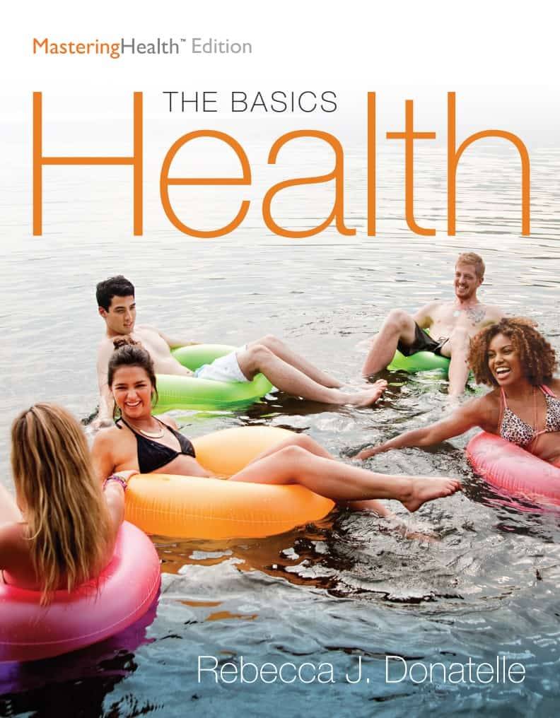 Health: The Basics, The Mastering Health Edition (12th Edition)