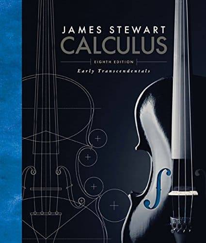 Calculus: Early Transcendentals (8th edition) – James Stewart