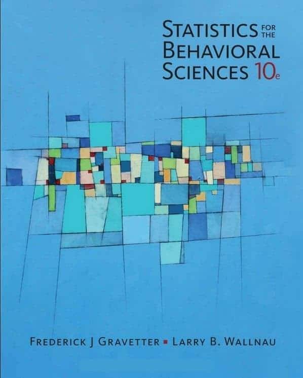 Statistics for the Behavioral Sciences (10th edition) – Gravetter/Wallnau