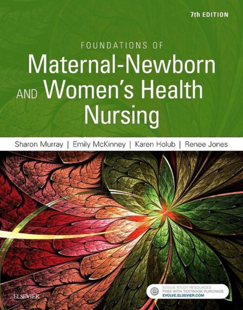 Foundations of Maternal-Newborn and Women's Health Nursing 7th Edition