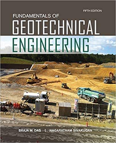 Fundamentals of Geotechnical Engineering (5th Edition)