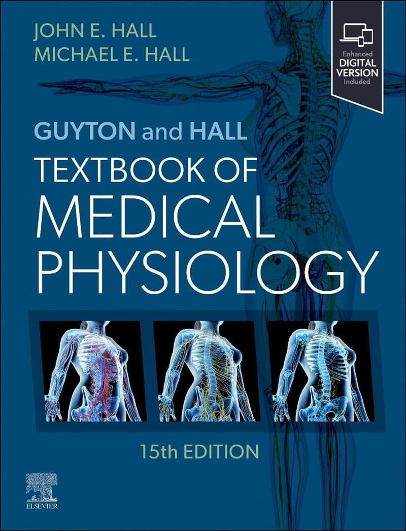 Guyton and Hall Textbook of Medical Physiology 15th Edition