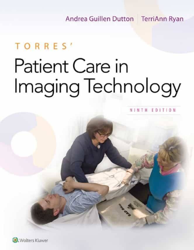 Torres’ Patient Care in Imaging Technology (9th Edition)