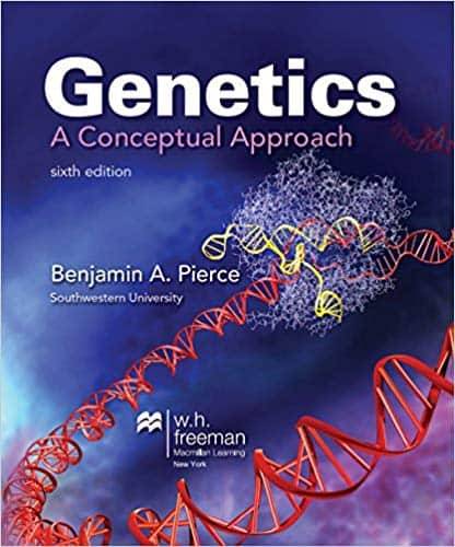 Genetics: A Conceptual Approach (6th Edition)