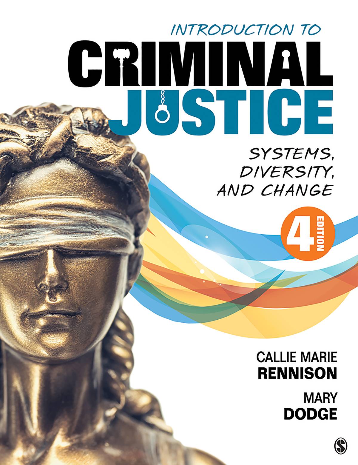 Introduction to Criminal Justice: Systems, Diversity and Change (4th Edition)
