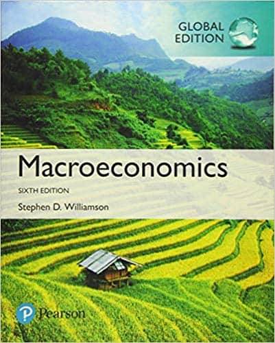 Williamson’s Macroeconomics (6th Global Edition)