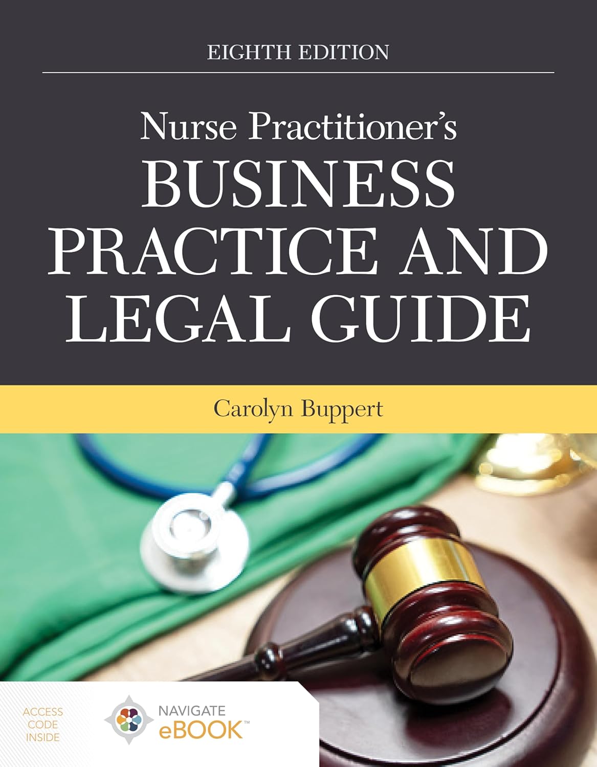 Nurse Practitioner's Business Practice and Legal Guide 8th Edition