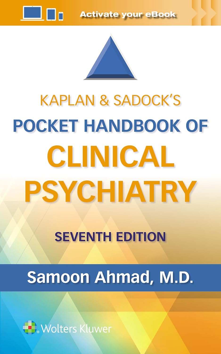 Kaplan & Sadock's Pocket Handbook of Clinical Psychiatry Seventh Edition