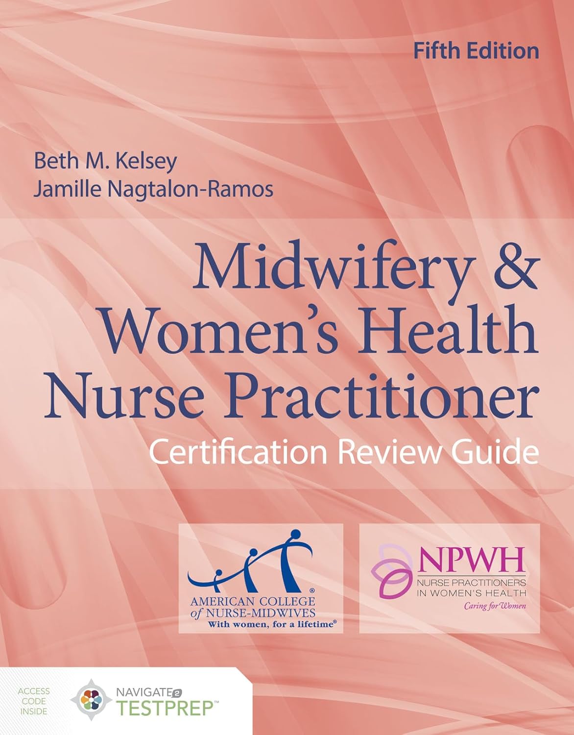 Midwifery & Women's Health Nurse Practitioner Certification Review Guide 5th Edition