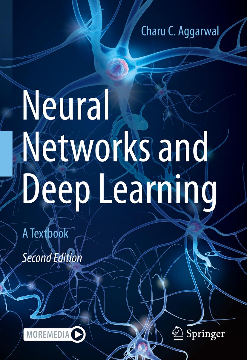 Neural Networks and Deep Learning: A Textbook 1st ed