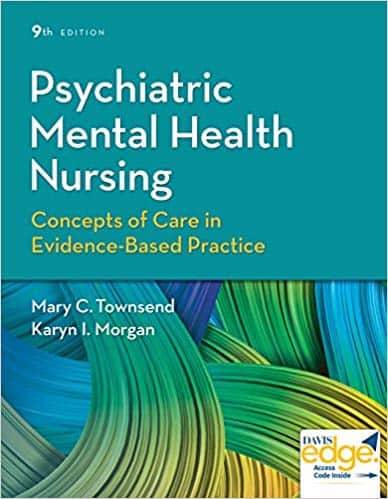 Psychiatric Mental Health Nursing: Concepts of Care in Evidence-Based Practice (9th Edition)