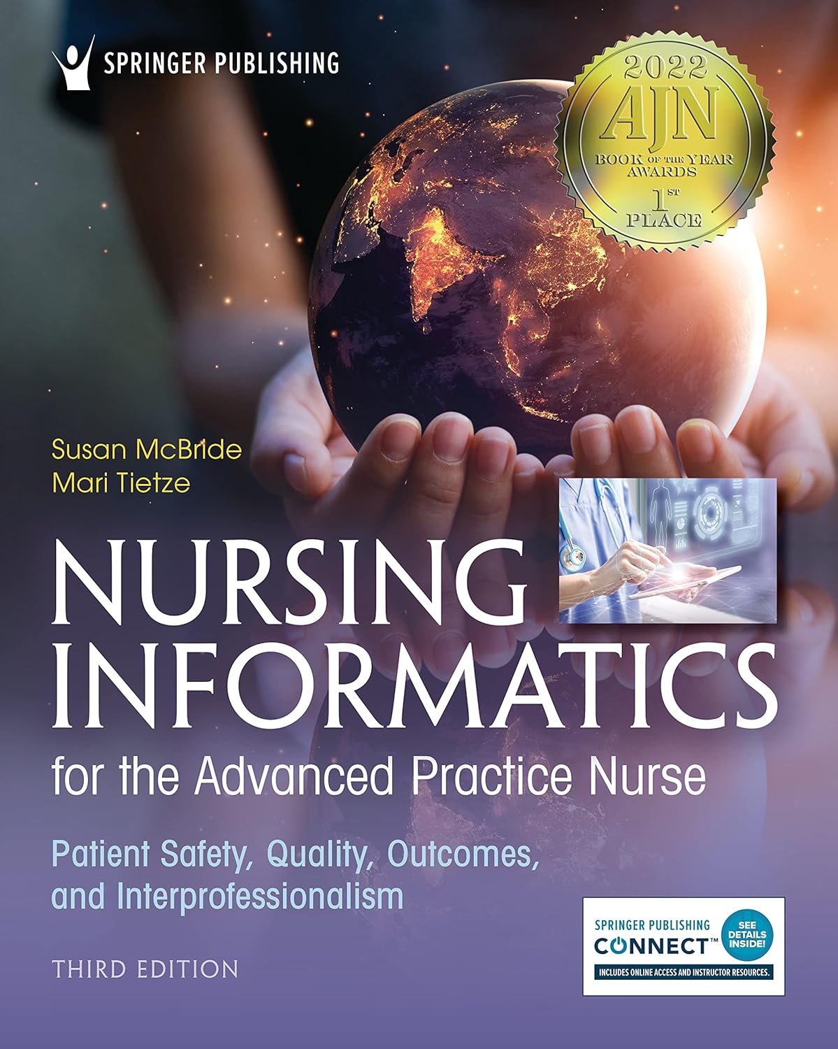 Nursing Informatics for the Advanced Practice Nurse – Patient Safety, Quality, Outcomes, and Interprofessionalism 3rd Edition