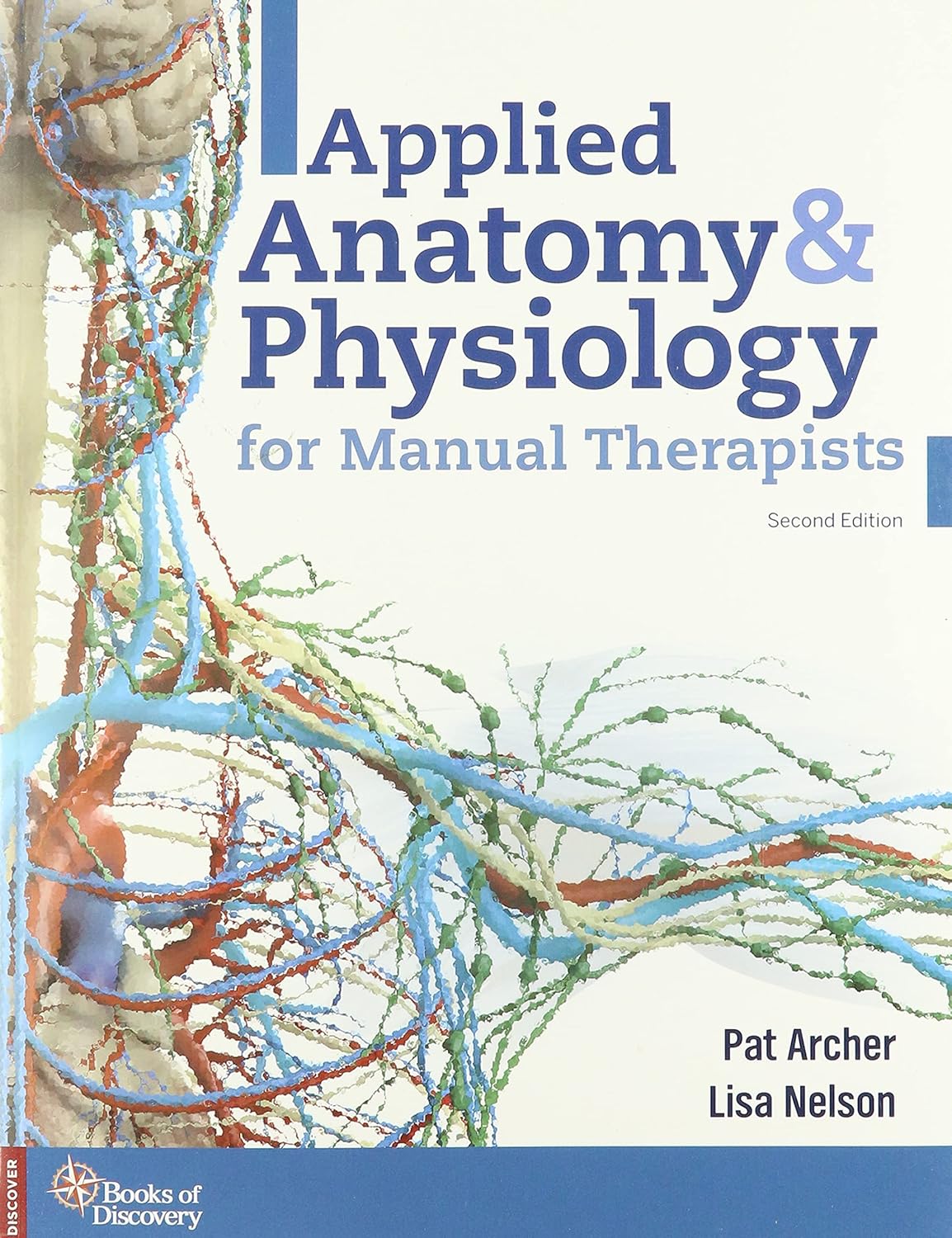 Applied Anatomy & Physiology for Manual Therapists 2nd Edition