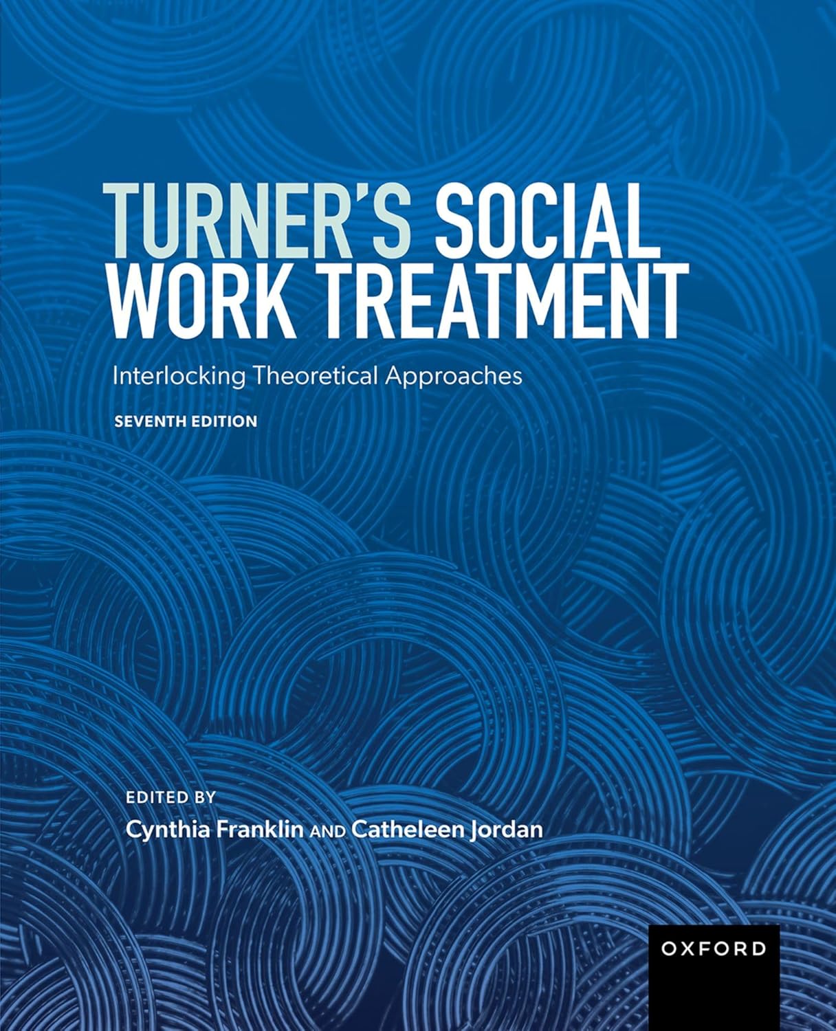 Turner's Social Work Treatment: Interlocking Theoretical Approaches 7th Edition