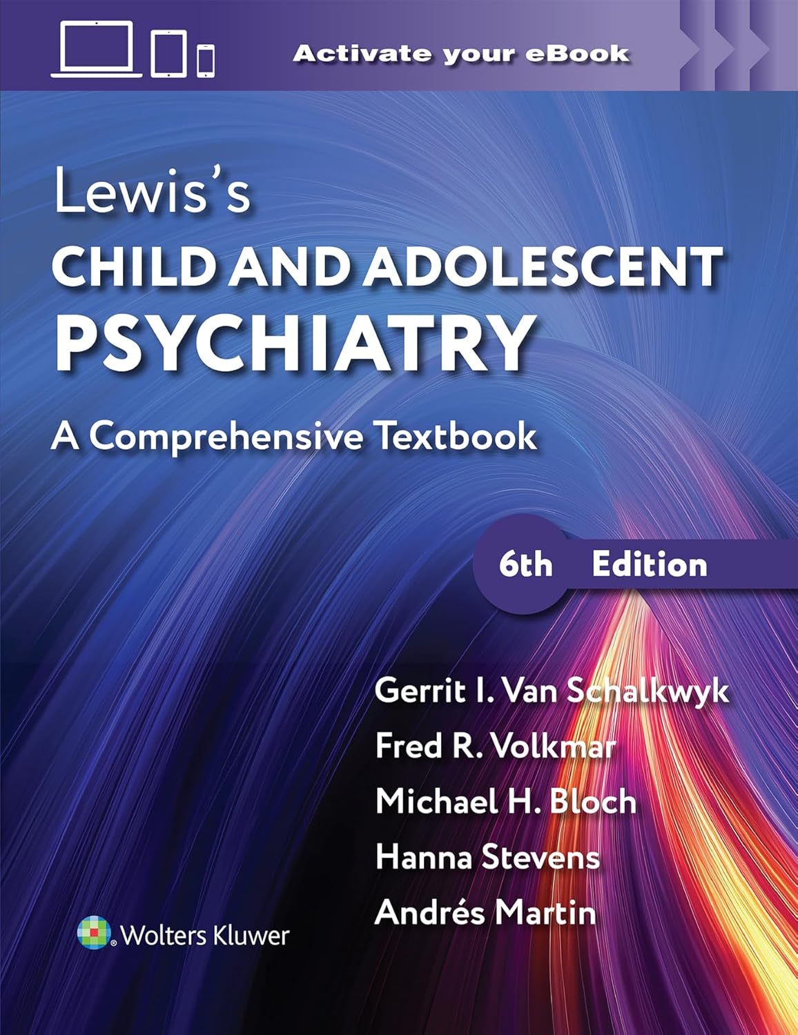 Lewis's Child and Adolescent Psychiatry: A Comprehensive Textbook Sixth Edition