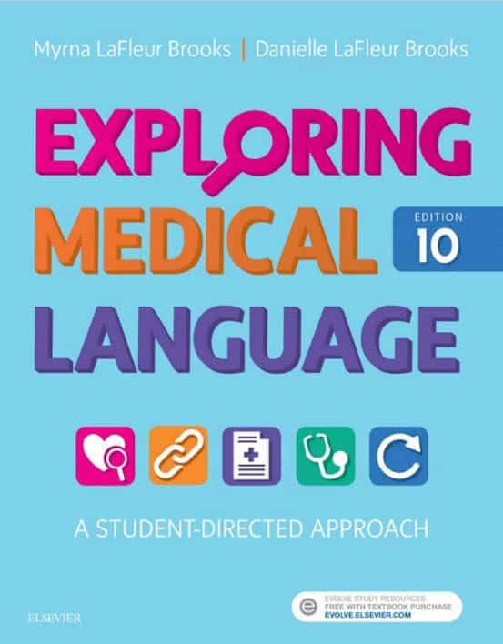 Exploring Medical Language: A Student-Directed Approach (10th Edition)
