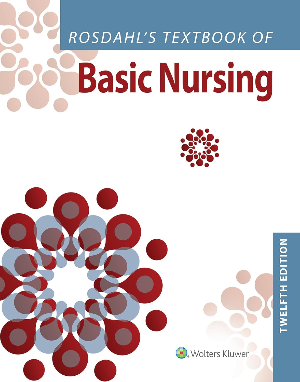 Rosdahl's Textbook of Basic Nursing 12th Edition