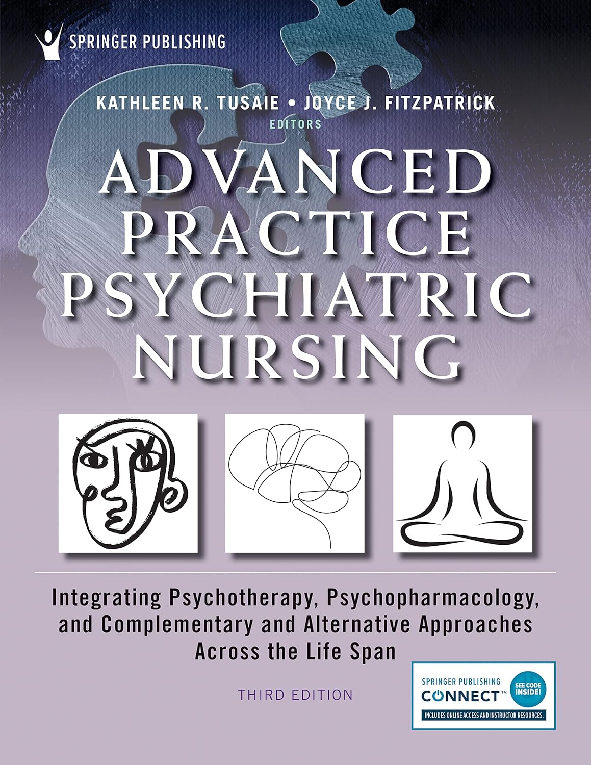 Advanced Practice Psychiatric Nursing – Integrating Psychotherapy, Psychopharmacology, and Complementary and Alternative Approaches Across the Life Span 3rd Edition