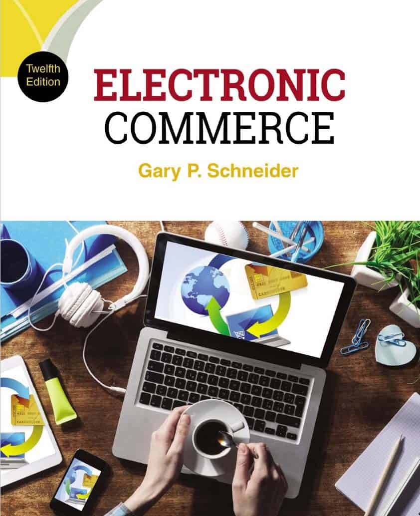 Electronic Commerce (12th Edition) by Gary Schneider – eTextBook