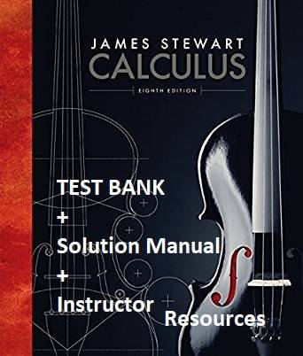 Calculus (8th Edition) – Stewart – Test Bank + Solution Manual + Instructor Resources