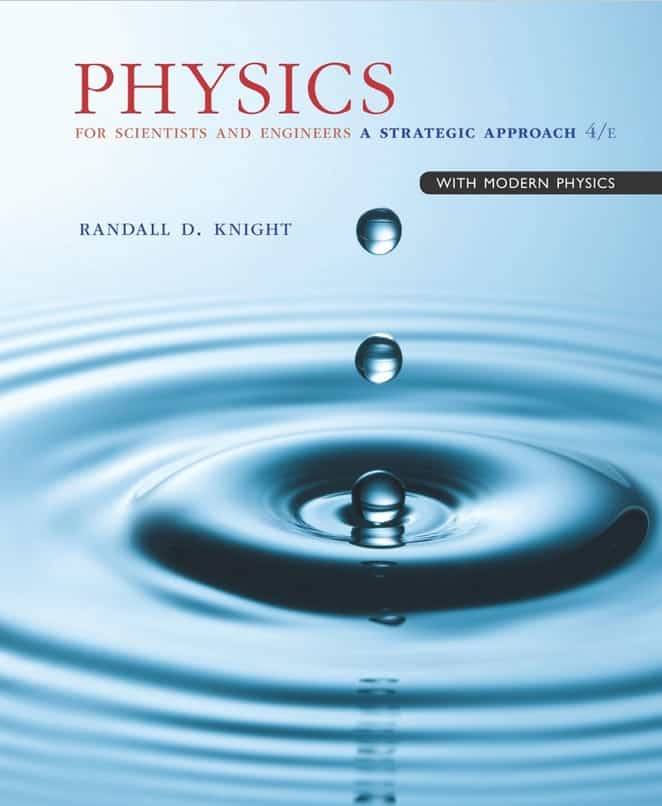 Physics for Scientists and Engineers: A Strategic Approach with Modern Physics (4th edition)