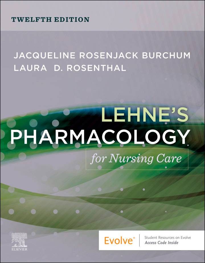 Lehne’s Pharmacology for Nursing Care (12th Edition)