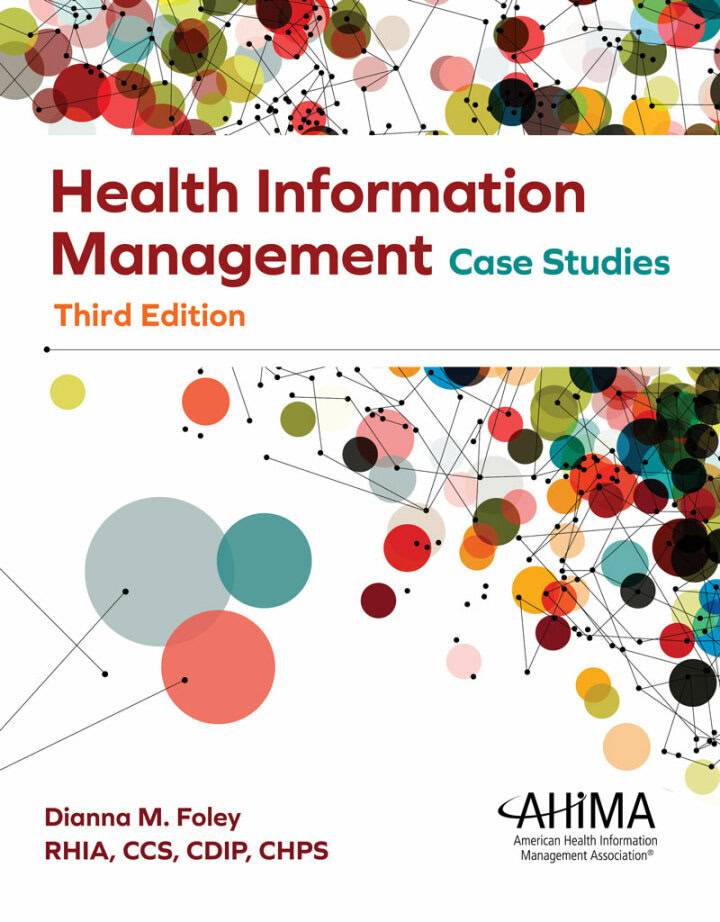 Health Information Management Case Studies (3rd Edition)