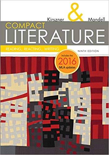 COMPACT Literature: Reading, Reacting, Writing (9th Edition) – 2016 MLA Update