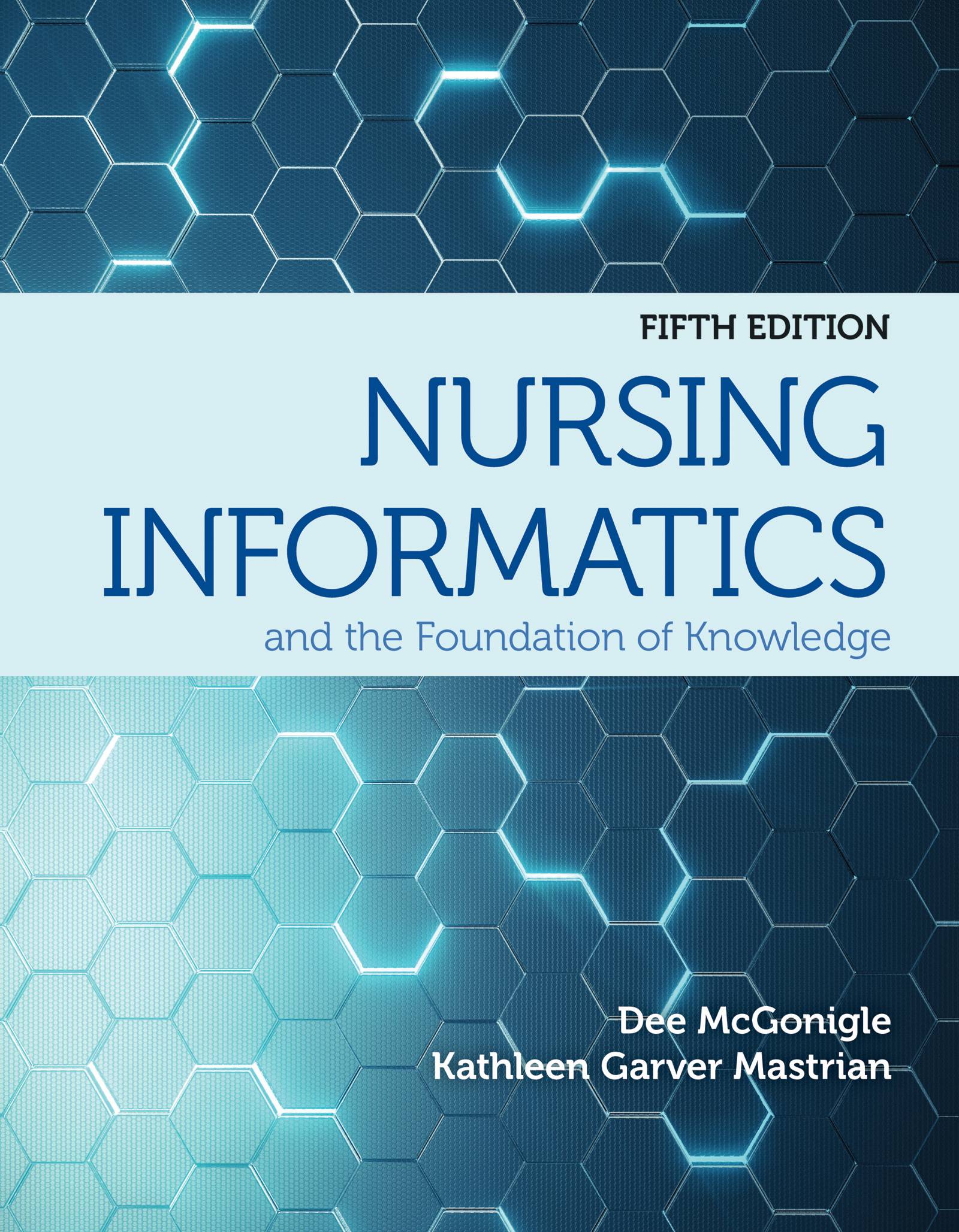 Nursing Informatics and the Foundation of Knowledge (5th Edition)